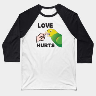 Love Hurts - Double Yellow Headed Amazon Parrot Baseball T-Shirt